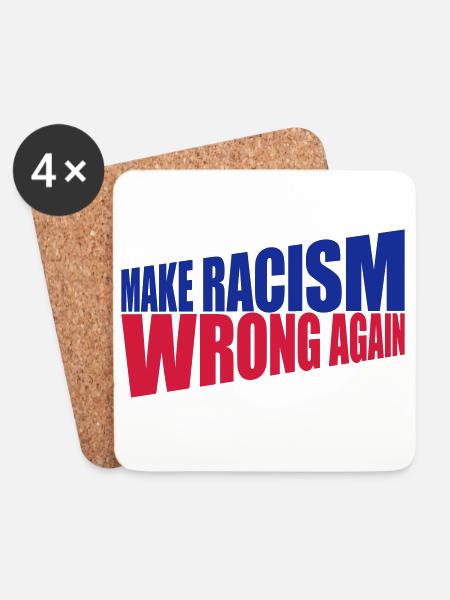 make racism wrong again - Untersetzer (4er-Set) - Weiß