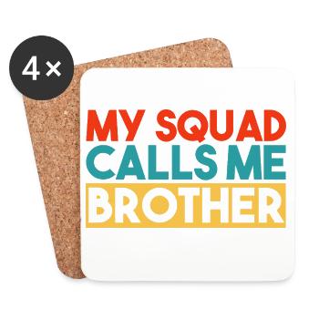 My Squad Calls Me Brother Retro Typography - Coasters (set of 4) - white - Front