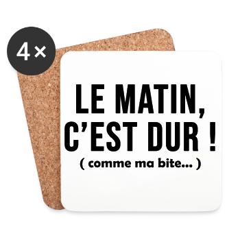 Le matin c'est dur comme ma bite - Dessous de verre (lot de 4) - blanc - Devant