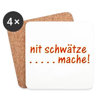 nit schwätze . . . . mache! 1.2 - Untersetzer (4er-Set) - Weiß - Vorne