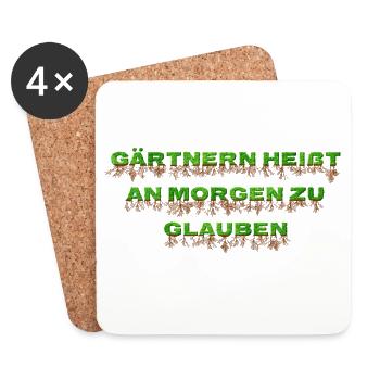 Gärtnern heißt an morgen zu glauben - Untersetzer (4er-Set) - Weiß - Vorne