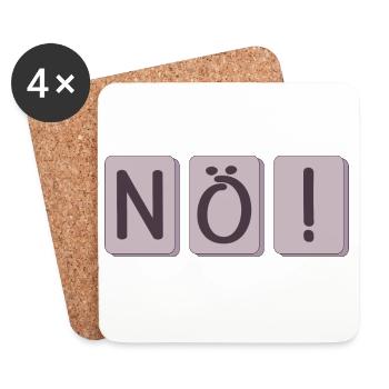 NÖ SAGEN - NEIN - WILLENSKRAFT SPRÜCHE - Untersetzer (4er-Set) - Weiß - Vorne