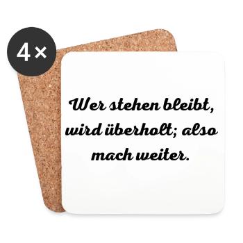 Motivationsspruch:Wer stehen bleibt, wird überholt - Untersetzer (4er-Set) - Weiß - Vorne