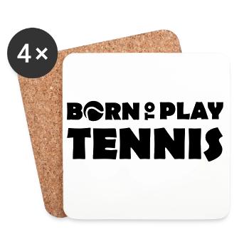 Born to play Tennis - Coasters (set of 4) - white - Front