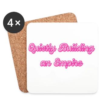 Quietly Building an Empire | Motivationsspruch - Untersetzer (4er-Set) - Weiß - Vorne