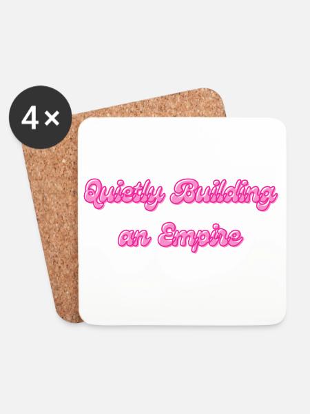 Quietly Building an Empire | Motivationsspruch - Untersetzer (4er-Set) - Weiß