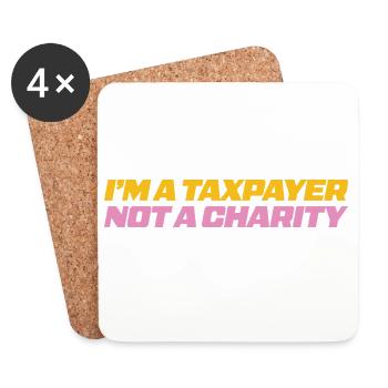 I'm a taxpayer not a charity - Coasters (set of 4) - white - Front