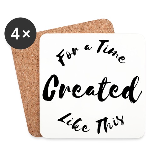 Created For a Time Like This - Underlägg (4-pack)