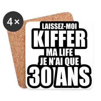 laissez-moi kiffer ma life je n'ai que 30 ans - Dessous de verre (lot de 4) - blanc - Devant