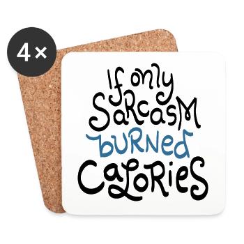 If sarcasm only burned calories - Coasters (set of 4) - white - Front