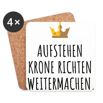 Aufstehen, Krone richten, weitermachen. - Untersetzer (4er-Set) - Weiß - Vorne