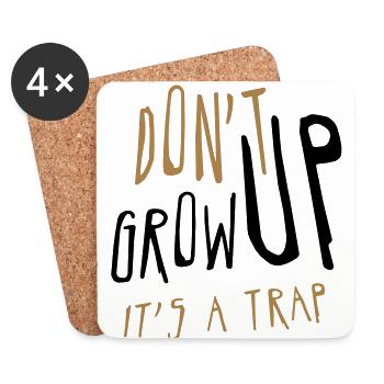 Don't Grow up. It's a t...! - Coasters (set of 4) - white - Front
