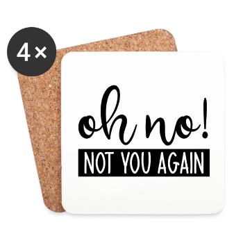 Oh No Not You Again - Dessous de verre (lot de 4) - blanc - Devant