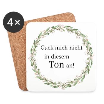 Guck mich nicht in diesem TON an - Untersetzer (4er-Set) - Weiß - Vorne