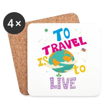 To Travel Is To Live Travel T-shirt - Coasters (set of 4) - white - Front