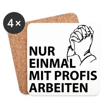 nur einmal mit profis arbeiten - Untersetzer (4er-Set) - Weiß - Vorne