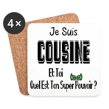 Je Suis Cousine Et Toi Quel Est Ton Super Pouvoir - Dessous de verre (lot de 4) - blanc - Devant
