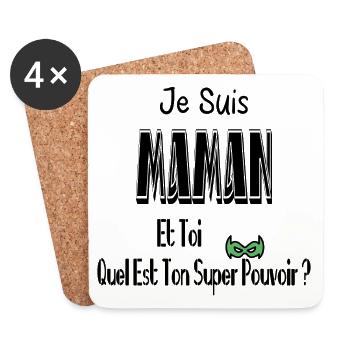 Je Suis Maman Et Toi Quel Est Ton Super Pouvoir - Dessous de verre (lot de 4) - blanc - Devant