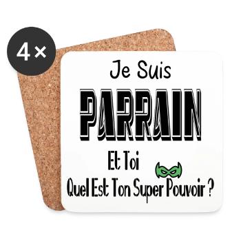 Je Suis Parrain Et Toi Quel Est Ton Super Pouvoir - Dessous de verre (lot de 4) - blanc - Devant