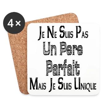 Je ne suis Pas un Père Parfait Mais je suis Unique - Dessous de verre (lot de 4) - blanc - Devant