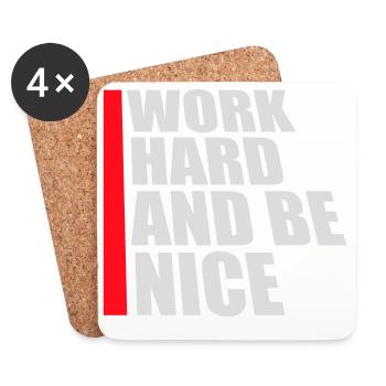 Quote Work Hard Be Nice Motivation Positive Spirit - Coasters (set of 4) - white - Front