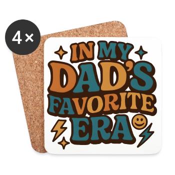 In My Dad's Favorite Era Daughter Families Humor - Coasters (set of 4) - white - Front