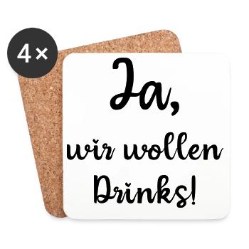 Ja wir wollen Drinks, JGA, Polterabend, schwarz - Untersetzer (4er-Set) - Weiß - Vorne