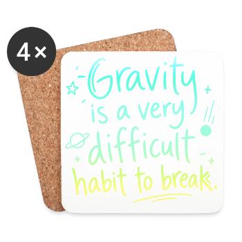 La gravité : une habitude difficile à abandonner - Dessous de verre (lot de 4) - blanc - Devant