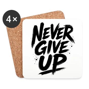 Never give up – Black saying & motivation - Coasters (set of 4) - white - Front