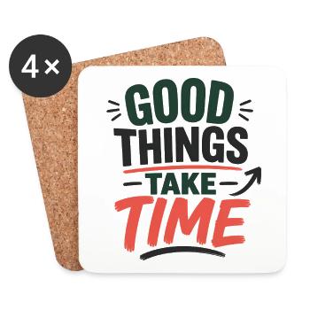 Good Things Take Time – Statement Typography Design - Coasters (set of 4) - white - Front