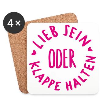 lieb sein oder klappe halten - Untersetzer (4er-Set) - Weiß - Vorne