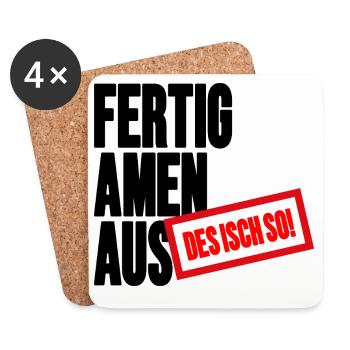 Fertig Amen Aus - Des Isch so Schwäbischer Spruch - Untersetzer (4er-Set) - Weiß - Vorne