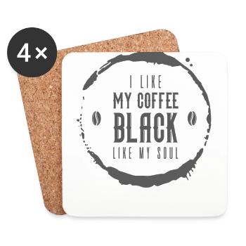 J’aime mon café noir comme mon âme drôle de café - Dessous de verre (lot de 4) - blanc - Devant