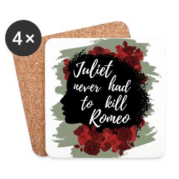 Rose Hathaway quote Juliet never hat to kill Romeo - Coasters (set of 4) - white - Front
