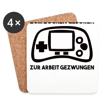 Zum Zocken Geboren Zur Arbeit Gezwungen - Untersetzer (4er-Set) - Weiß - Vorne