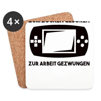 Zum Zocken Geboren Zur Arbeit Gezwungen - Untersetzer (4er-Set) - Weiß - Vorne