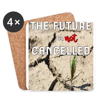 the future is not cancelled - Coasters (set of 4) - white - Front