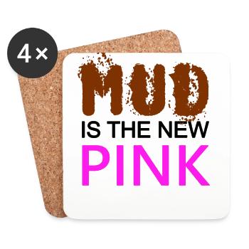 MUD is the new PINK - Confident - Dirty pig - Coasters (set of 4) - white - Front