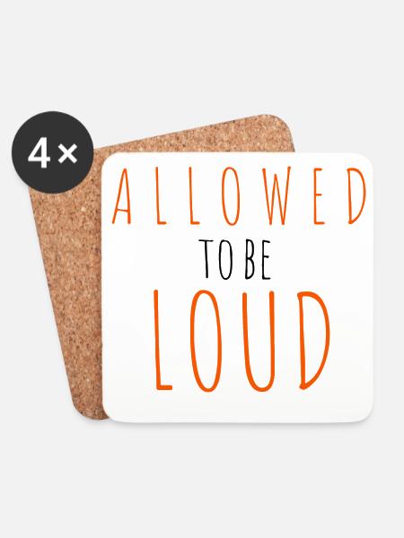 Allowed to be Loud - Untersetzer (4er-Set) - Weiß