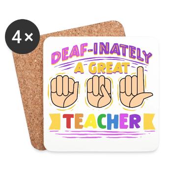 ASL Interpreter Deaf-Inately A Great Teacher - Coasters (set of 4) - white - Front