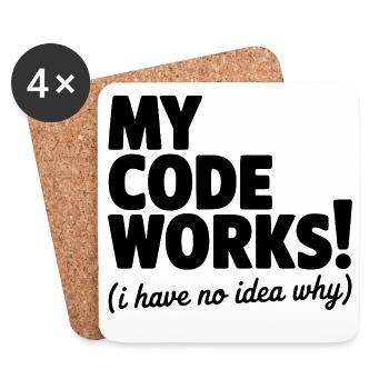 My Code Works! (I Have No Idea Why) - Coasters (set of 4) - white - Front