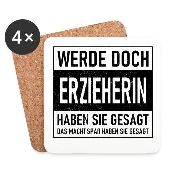 Why don't you become a kindergarten teacher, they said - That makes you - Coasters (set of 4) - white - Front