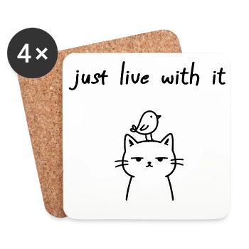 Vis avec, drôle de déclaration de chat - Dessous de verre (lot de 4) - blanc - Devant