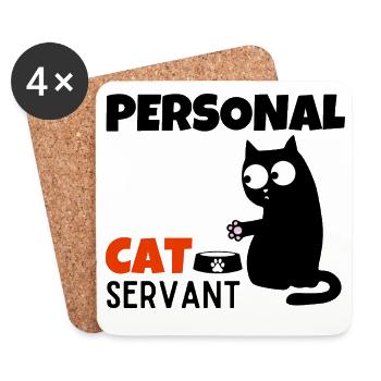 Personal Cat Servant Funny Mom Dad Kitten Lover - Coasters (set of 4) - white - Front