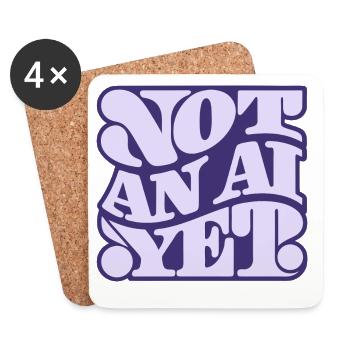 Not an AI yet - Coasters (set of 4) - white - Front
