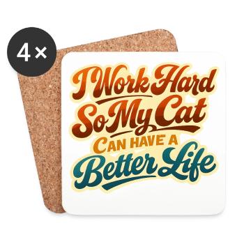 Ich arbeite hart damit meine Katze Luxusleben hat - Untersetzer (4er-Set) - Weiß - Vorne