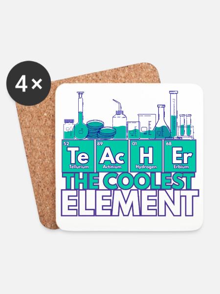 Teacher – The Coolest Element | Chemistry theme - Coasters (set of 4) - white