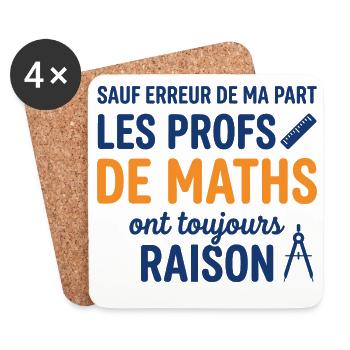 Profs de Maths Ont Toujours Raison - Dessous de verre (lot de 4) - blanc - Devant