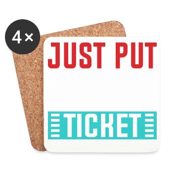 Just Put In A Ticket Grafik - Untersetzer (4er-Set) - Weiß - Vorne