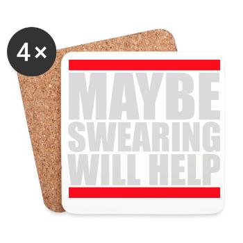 Maybe Swearing Will Help Sarkastisch Spruch Logo - Untersetzer (4er-Set) - Weiß - Vorne